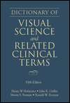 Dictionary of Visual Science and Related Clinical Terms, (0750671319 