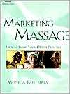 Marketing Massage How to Build Your Dream Practice, (1562537466 