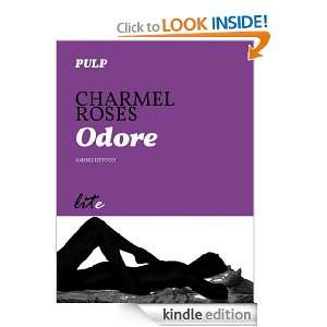 Odore (Italian Edition) Charmel Roses  Kindle Store