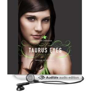  Taurus Eyes Star Crossed (Audible Audio Edition) Bonnie 