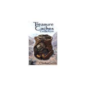  Book Treasure Caches Can be Found by Charles Garrett GPS 