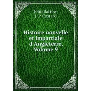   Impartiale Dangleterre, Volume 9 (French Edition) John Barrow Books