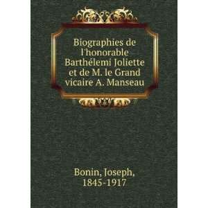   et de M. le Grand vicaire A. Manseau Joseph, 1845 1917 Bonin Books