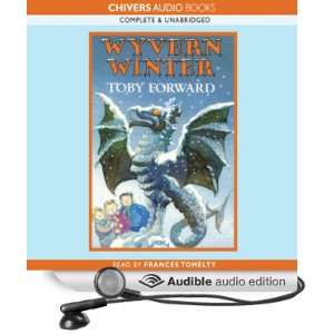  Wyvern Winter (Audible Audio Edition) Toby Forward 