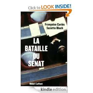 La bataille du sénat (ROMAN) (French Edition) Suzette BLOCH 