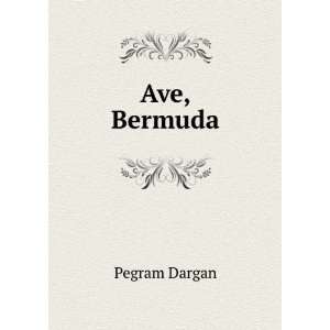  Ave, Bermuda Pegram Dargan Books