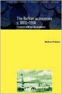 The Balkan Economies c.1800 1914 Evolution without Development