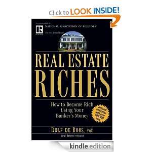Real Estate Riches How to Become Rich Using Your Bankers Money Dolf 