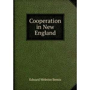  Cooperation in New England Edward Webster Bemis Books