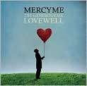 CD Cover Image. Title The Generous Mr. Lovewell, Artist MercyMe