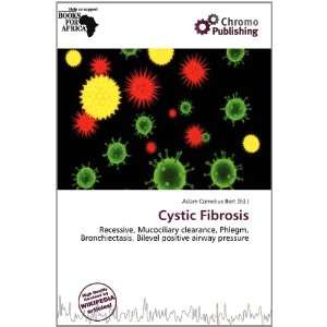    Cystic Fibrosis (9786200768568) Adam Cornelius Bert Books