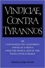 Brutus Vindiciae, contra tyrannos or, Concerning the Legitimate 