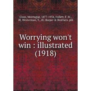  Worrying wont win [microform] (9781275362604) Montague 