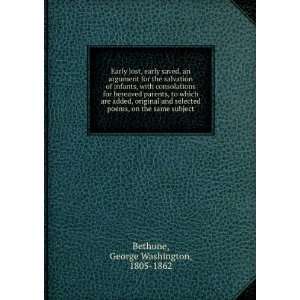   selected poems, on the same subject. George Washington Bethune Books