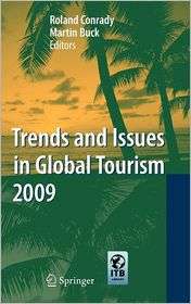 Trends and Issues in Global Tourism 2009, (3540921982), Roland Conrady 