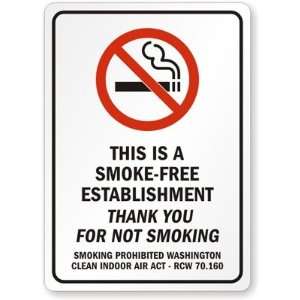 SMOKE FREE ESTABLISHMENT THANK YOU FOR NOT SMOKING SMOKING PROHIBITED 