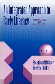 An Integrated Approach to Early Literacy Literature to Language 