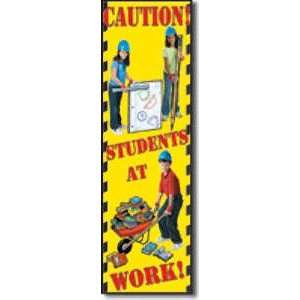  Caution Students at Work Banner (16x48) Office 