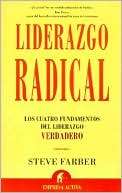 Liderazgo Radical (The Radical Steve Farber
