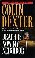 Death Is Now My Neighbor Colin Dexter