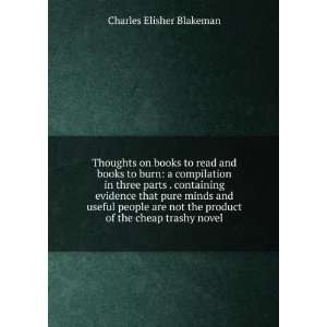   the product of the cheap trashy novel Charles Elisher Blakeman Books