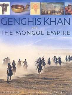   Genghis Khan and the Mongol Empire by William 