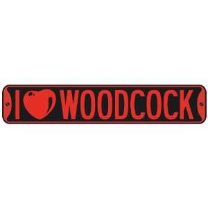   I LOVE WOODCOCK  STREET SIGN