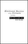 Electronic Devices and Circuits Using Micro Cap III, (0023091517 