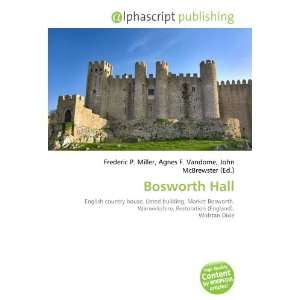  Bosworth Hall (9786132864741) Books