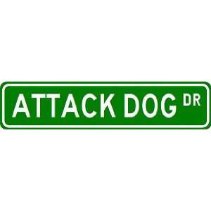  ATTACK DOG Street Sign ~ Custom Aluminum Street Signs 