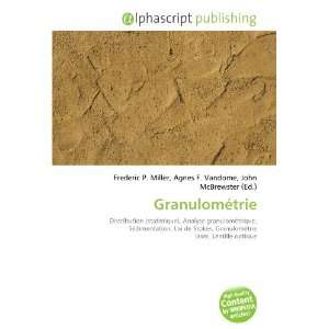  Granulométrie (French Edition) (9786133810983) Books
