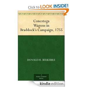 Conestoga Wagons in Braddocks Campaign, 1755 Donald H. Berkebile 