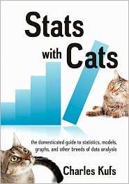 Stats With Cats, (1604944722), Charles Kufs, Textbooks   Barnes 