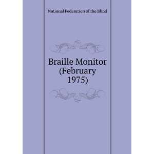  Braille Monitor (February 1975) National Federation of 