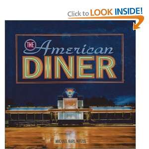 The American Diner [Hardcover] Michael Karl Witzel Books