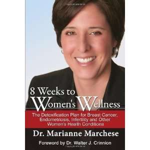 8 Weeks to Womens Wellness The Detoxification Plan for Breast 