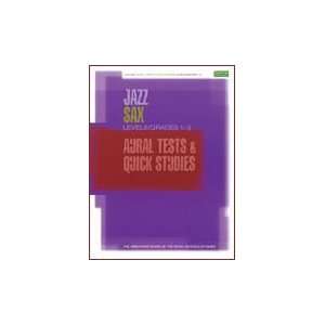  Jazz Sax Aural Tests & Quick Studies Levels/Grades 1 3 