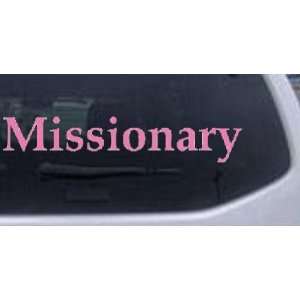   6in Pink    Missionary Christian Car Window Wall Laptop Decal Sticker