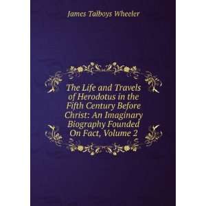   Before Christ An Imaginary Biography Founded On Fact, Volume 2 James