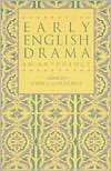 Early English Drama An Anthology, Vol. 131, (0824054652), John C 