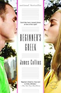   Beginners Greek by James Collins, Little, Brown 