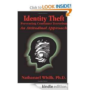 Identity Theft Preventing Consumer Terrorism An Attitudinal Approach 