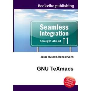  GNU TeXmacs Ronald Cohn Jesse Russell Books