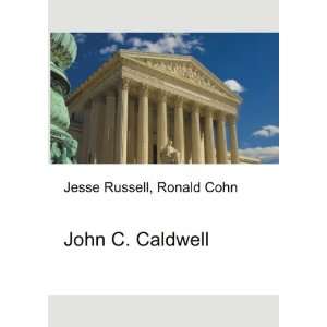  John C. Caldwell Ronald Cohn Jesse Russell Books