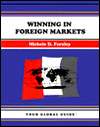 Winning in Foreign Markets, (1560522542), Michele D. Forzley 