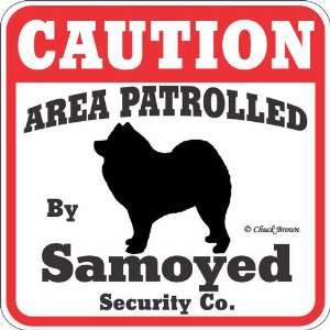  Dog Yard Sign Caution Area Patrolled By Samoyed Security 