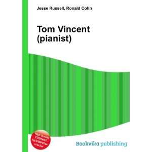  Tom Vincent (pianist) Ronald Cohn Jesse Russell Books