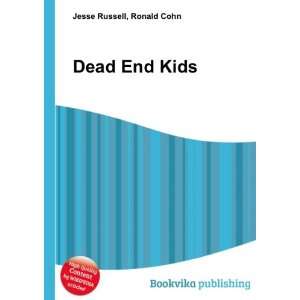  Dead End Kids Ronald Cohn Jesse Russell Books