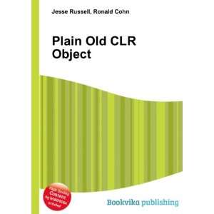 Plain Old CLR Object Ronald Cohn Jesse Russell  Books