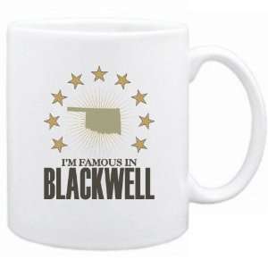  New  I Am Famous In Blackwell  Oklahoma Mug Usa City